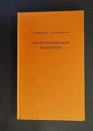 Seller image for Der mittelalterliche Baubetrieb nrdlich der Alpen in zeitgenssischen Darstellungen for sale by Antiquariat Strter