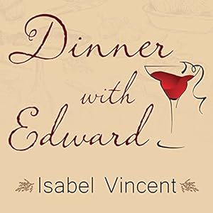 Seller image for Dinner with Edward for sale by Reliant Bookstore