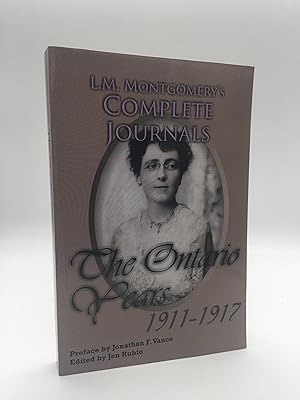 Image du vendeur pour L. M. Montgomery's Complete Journals: The Ontario Years: 1911-1917 mis en vente par Rivendell Books Ltd.