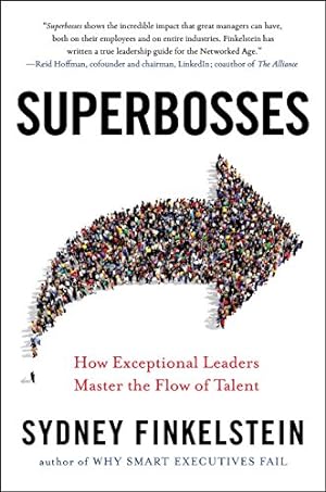 Immagine del venditore per Superbosses: How Exceptional Leaders Master the Flow of Talent venduto da Reliant Bookstore