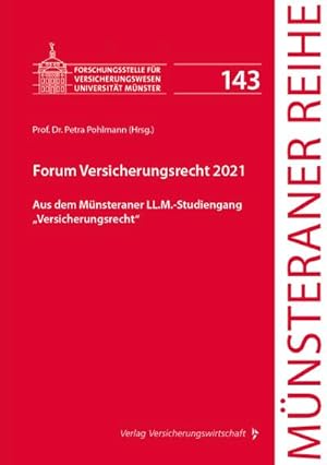 Imagen del vendedor de Forum Versicherungsrecht 2021: Aus dem Mnsteraner LL.M.-Studiengang "Versicherungsrecht" (Mnsteraner Reihe) a la venta por Rheinberg-Buch Andreas Meier eK