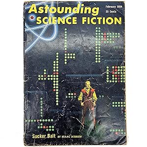 Immagine del venditore per Astounding Science Fiction, Vol. LII [52], No. 6, (February 1954) featuring Sucker Bait (Part one of two); Royal Road; The Greater Thing; Runaway Home; Amateur; and Space Heater venduto da Memento Mori Fine and Rare Books