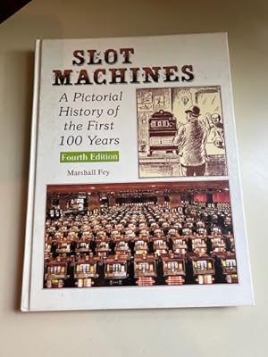 Bild des Verkufers fr Slot Machines - A Pictorial History of the First 100 Years zum Verkauf von Michael J. Toth, Bookseller, ABAA