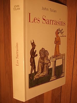 Image du vendeur pour Les Sarrasins - L'islam Dans L'imagination Europenne Au Moyen ge mis en vente par Domifasol