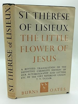 Imagen del vendedor de SAINT THERESE OF LISIEUX, THE LITTLE FLOWER OF JESUS a la venta por Kubik Fine Books Ltd., ABAA