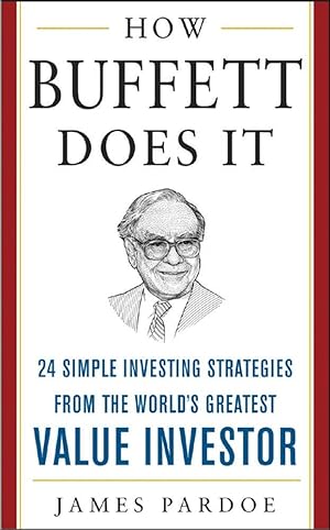 Seller image for How Buffett Does It: 24 Simple Investing Strategies from the World's Greatest Value Investor (Mighty Managers Series) for sale by Lake Country Books and More