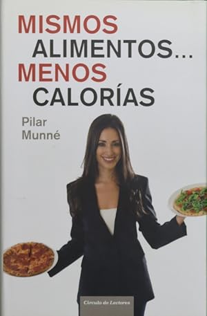 Imagen del vendedor de Mismos alimentos. menos caloras a la venta por Librera Alonso Quijano