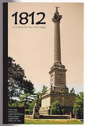 Image du vendeur pour 1812: A Guide to the War and its Legacy mis en vente par Silver Creek Books & Antiques