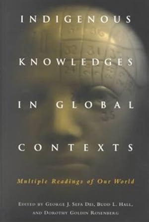 Bild des Verkufers fr Indigenous Knowledges in Global Contexts : Multiple Readings of Our World zum Verkauf von GreatBookPrices