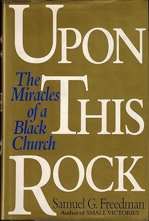 Upon This Rock: The Miracles of a Black Church