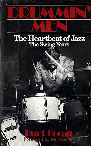 Bild des Verkufers fr Drummin' Men: The Heartbeat of Jazz. The Swing Years zum Verkauf von 32.1  Rare Books + Ephemera, IOBA, ESA