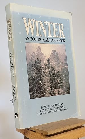 Bild des Verkufers fr Winter: An Ecological Handbook zum Verkauf von Henniker Book Farm and Gifts