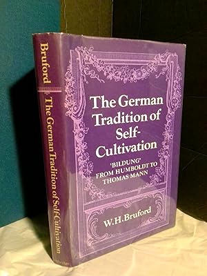 Image du vendeur pour The German Tradition of Self-Cultivation: 'Bildung' From Humboldt to Thomas Mann mis en vente par Second Story Books, ABAA