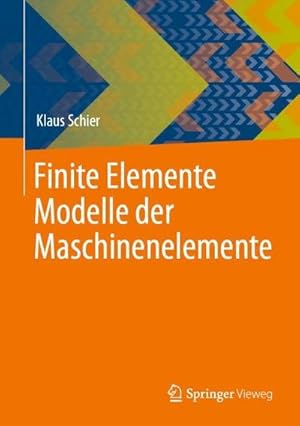 Seller image for Finite Elemente Modelle der Maschinenelemente for sale by AHA-BUCH GmbH