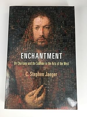 Seller image for Enchantment: On Charisma and the Sublime in the Arts of the West for sale by The Curated Bookshelf