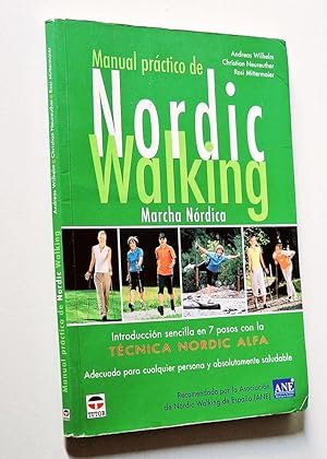 MANUAL PRÁCTICO DE NORDIC WALKING. introducción sencilla en 7 pasos con la Técnica Nordic Alda.