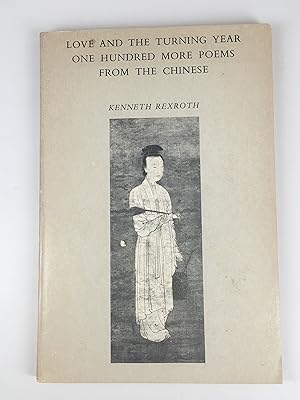Seller image for Love and the Turning Year: One Hundred More Poems from the Chinese for sale by The Curated Bookshelf