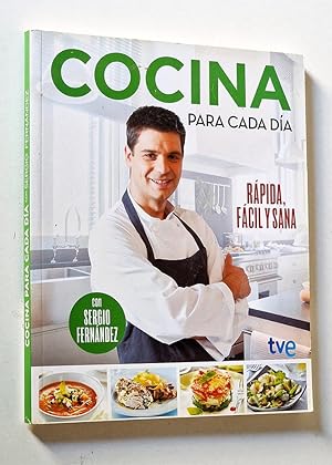 COCINA PARA CADA DÍA, Rápida, fácil y sana