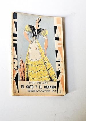 EL GATO Y EL CANARIO, Melodrama de la alta sociedad norteaméricana, en tres actos
