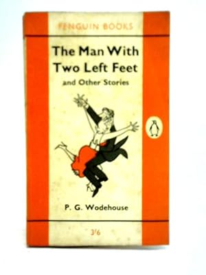 Imagen del vendedor de The Man With Two Left Feet and Other Stories a la venta por World of Rare Books