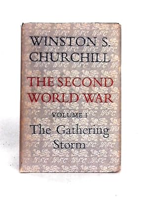 Seller image for The Second World War Volume I The Gathering Storm for sale by World of Rare Books