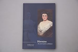 HERMINE. Die zweite Gemahlin von Wilhelm II