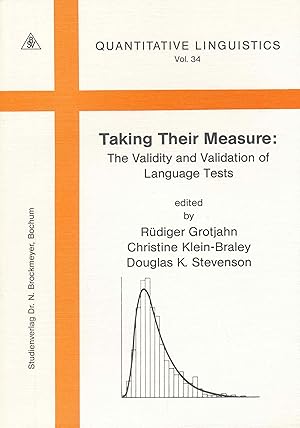 Bild des Verkufers fr Taking their measure: The validity and validation of language tests (Quantitative linguistics). zum Verkauf von Antiquariat Bernhardt