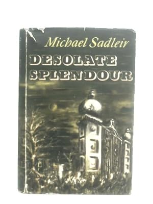 Bild des Verkufers fr Desolate Splendour zum Verkauf von World of Rare Books