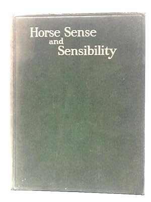 Imagen del vendedor de Horse Sense & Sensibility a la venta por World of Rare Books