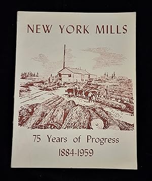 New York Mills (Minnesota) 75 (seventy five) Years of Progress 1884-1959