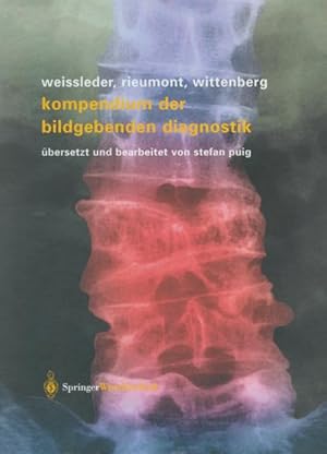 Image du vendeur pour Kompendium der bildgebenden Diagnostik mis en vente par BuchWeltWeit Ludwig Meier e.K.