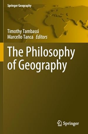 Imagen del vendedor de The Philosophy of Geography a la venta por BuchWeltWeit Ludwig Meier e.K.