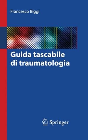 Image du vendeur pour Guida Tascabile Di Traumatologia mis en vente par BuchWeltWeit Ludwig Meier e.K.