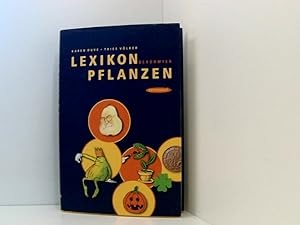 Image du vendeur pour Lexikon berhmter Pflanzen: Vom Adamsapfel zu den Peanuts vom Adamsapfel zu den Peanuts mis en vente par Book Broker