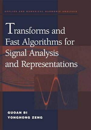 Immagine del venditore per Transforms and Fast Algorithms for Signal Analysis and Representations venduto da BuchWeltWeit Ludwig Meier e.K.