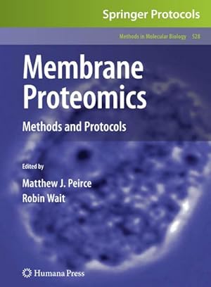 Image du vendeur pour Membrane Proteomics: Methods and Protocols mis en vente par BuchWeltWeit Ludwig Meier e.K.