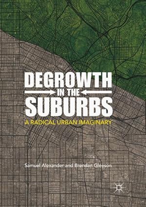 Seller image for Degrowth in the Suburbs for sale by BuchWeltWeit Ludwig Meier e.K.