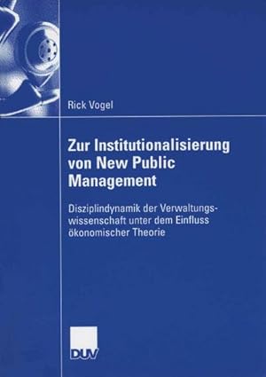 Seller image for Zur Institutionalisierung von New Public Management for sale by BuchWeltWeit Ludwig Meier e.K.