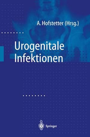 Imagen del vendedor de Urogenitale Infektionen a la venta por BuchWeltWeit Ludwig Meier e.K.