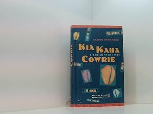 Seller image for Kia Kaha Cowrie. Die Reise nach Hause. for sale by Book Broker