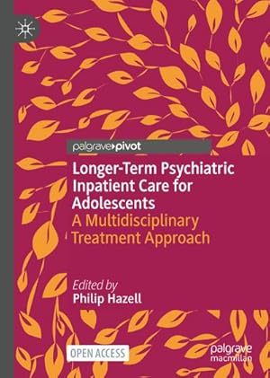 Imagen del vendedor de Longer-Term Psychiatric Inpatient Care for Adolescents a la venta por BuchWeltWeit Ludwig Meier e.K.