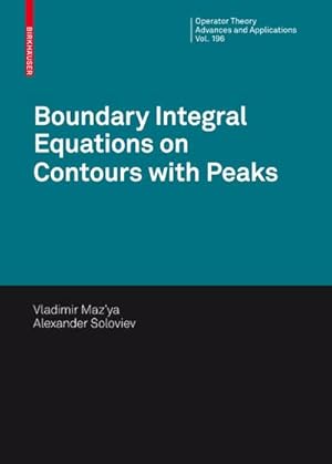 Seller image for Boundary Integral Equations on Contours with Peaks for sale by BuchWeltWeit Ludwig Meier e.K.