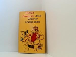 Seller image for Zwei Zentner Leichtigkeit for sale by Book Broker