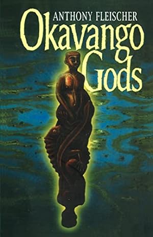 Seller image for Okavango Gods for sale by WeBuyBooks