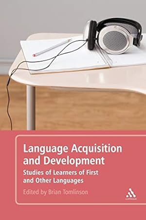 Bild des Verkufers fr Language Acquisition and Development: Studies Of Learners Of First And Other Languages zum Verkauf von WeBuyBooks