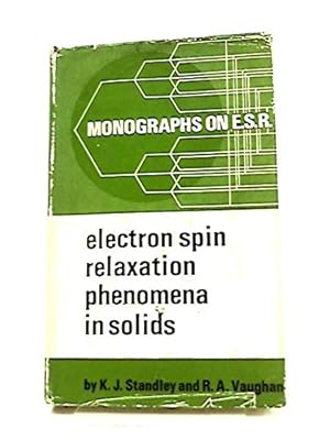 Bild des Verkufers fr Electron Spin Relaxation Phenomena in Solids zum Verkauf von WeBuyBooks