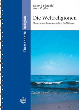 Bild des Verkufers fr Weltreligionen: Christentum, Judentum, Islam, Buddhismus (Themenhefte Religion, Band 4) Christentum, Judentum, Islam, Buddhismus zum Verkauf von Antiquariat Mander Quell