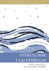 Seller image for Entre el mar y las estrellas for sale by AG Library