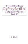 Bild des Verkufers fr Die Vorsokratiker : ein philosophisches Portrt, zum Verkauf von Antiquariat Im Baldreit