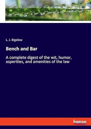 Imagen del vendedor de Bench and Bar a la venta por BuchWeltWeit Ludwig Meier e.K.